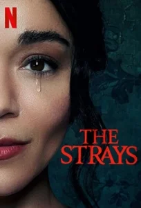دانلود فیلم ولگردها The Strays 2023 دوبله فارسی