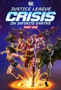 دانلود انیمیشن لیگ عدالت Justice League: Crisis on Infinite Earths – Part One 2024 دوبله فارسی