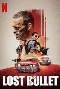 دانلود فیلم گلوله گمشده Lost Bullet 2020 دوبله فارسی