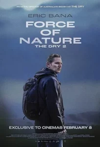 دانلود فیلم نیروی طبیعت: خشکسالی 2 Force of Nature: The Dry 2 2024 دوبله فارسی