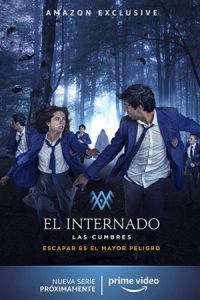 دانلود سریال مدرسه مرزی: لاس کامبرس The Boarding School: Las Cumbres